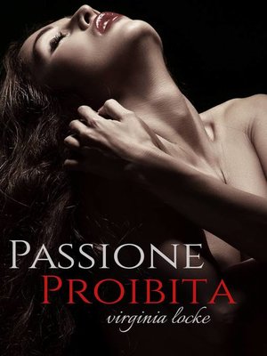 cover image of Passione Proibita